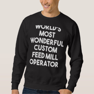 Sweatshirt Opérateur de fraiseuse d'alimentation personnalisé