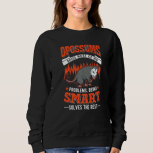 Sweatshirt Opossum Résoudre La Plupart De Mes Problèmes Oposs