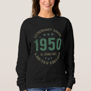 Sweatshirt Original depuis 1950 Cadeau d'anniversaire légenda