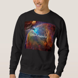 Sweatshirt Orion Nebula Space Galaxy