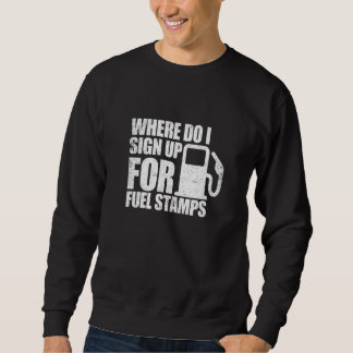 Sweatshirt Où puis-je m'inscrire pour les timbres de carburan