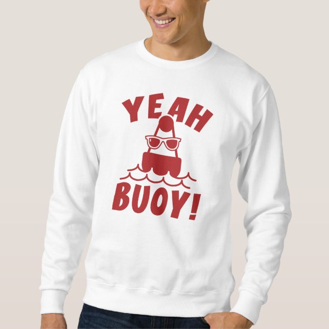 Sweatshirt Ouais Buoy ! (Devant)