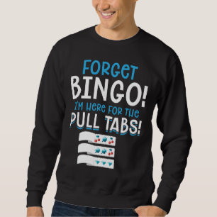 Sweatshirt Oublier Bingo Lucky Pull Onglet