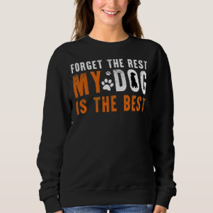 Sweatshirt Oubliez Le Reste Mon Chien D'Or Retriever Est Le M
