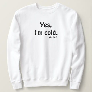 Sweatshirt Oui, j'ai froid
