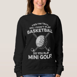 Sweatshirt Oui je suis grand Non je ne joue pas au basket-bal