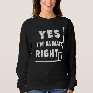 Sweatshirt Oui Je suis toujours droite Géométrie Professeur M