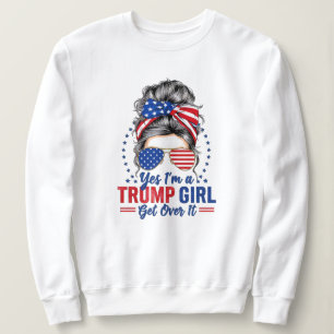 Sweatshirt Oui, je suis une fille de Trump qui s'en remet