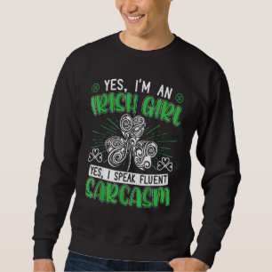 Sweatshirt Oui Je Suis Une Irlandaise Fille Oui Je Parle Sarc