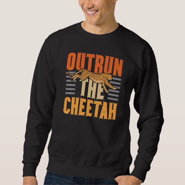 Sweatshirt Outrun The Cheetah Wildlife Animal Zookeeper Zooke (Devant)
