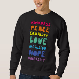 Sweatshirt Paix Amour Égalité Gentilité Espoir Diversité Ple 