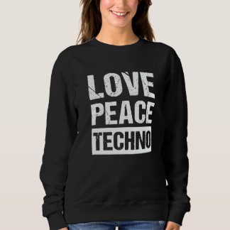Sweatshirt Paix Amour Techno  