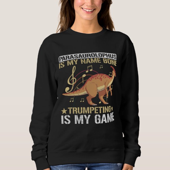 Sweatshirt Paleontologist dinosaur  dinosaur humor Parasaurol (Devant)