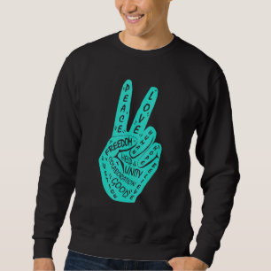 Sweatshirt Panneau de paix Faire la paix et non la guerre
