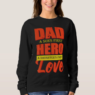 Sweatshirt Papa A Sons 1er Héros A Filles 1er Amoureux Pères