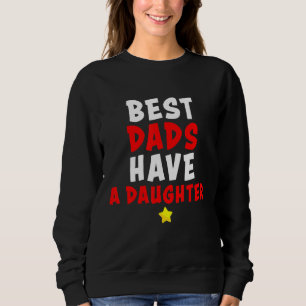 Sweatshirt Papa Best Dads A Une Fille Hommes Plus Âgés