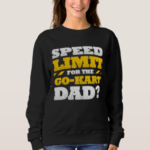 Sweatshirt Papa de course de karting Limite de vitesse pour l