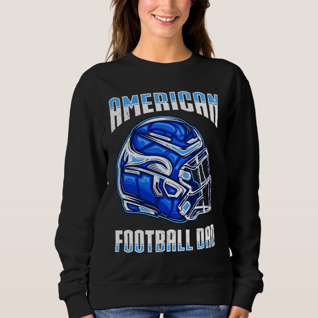 Sweatshirt Papa de football américain Quaterback Kicker pour  (Devant)