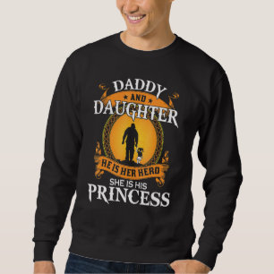 Sweatshirt Papa Et Fille C'Est Son Héros C'Est Son Prince