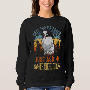 Sweatshirt Papa Japonais Chin Meilleur Chien Papa Jamais Rétr