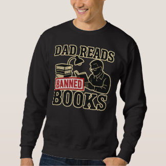 Sweatshirt Papa Lit Des Livres Interdits | Instruction littér