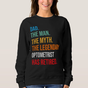 Sweatshirt Papa L'Optométriste Légendaire A Retiré