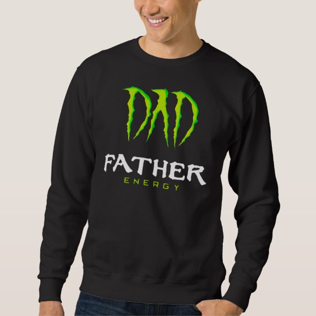 Sweatshirt Papa Père Monstre D’Énergie Heureux Père Fête Tshi (Devant)
