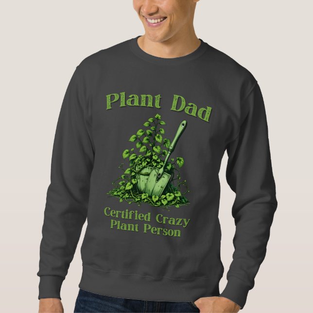Sweatshirt Papa plante - Certifié Plante fou (Devant)
