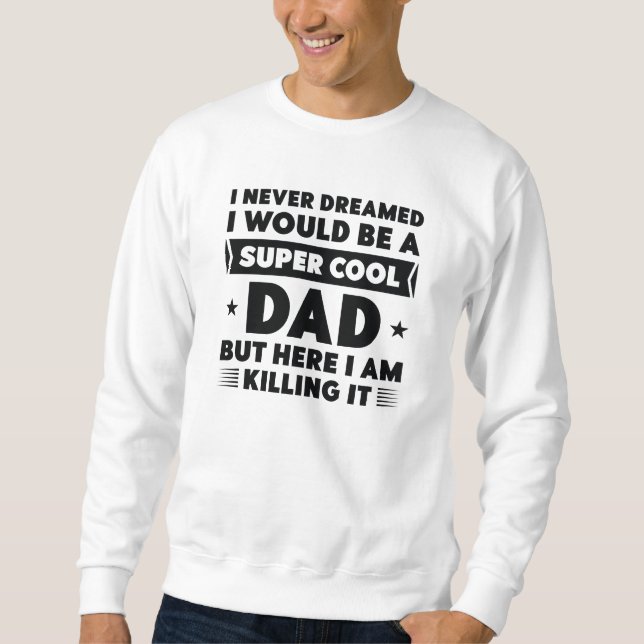 Sweatshirt Papa super Cool (Devant)