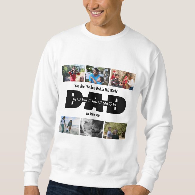 Sweatshirt Papa, We Love You - Fête des pères 6 Photo Collage (Devant)