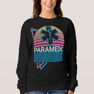 Sweatshirt Paramedic Nurse Medic Ems Emt Lifesaver Retro