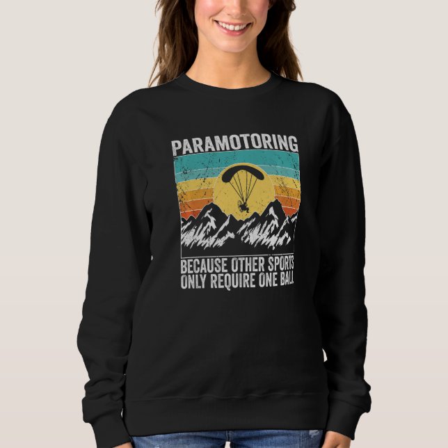 Sweatshirt Paramotor Pilot because other sports require Param (Devant)