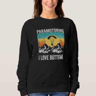 Sweatshirt Paramotor Pilot l love Buttfans Paramotoring Premi