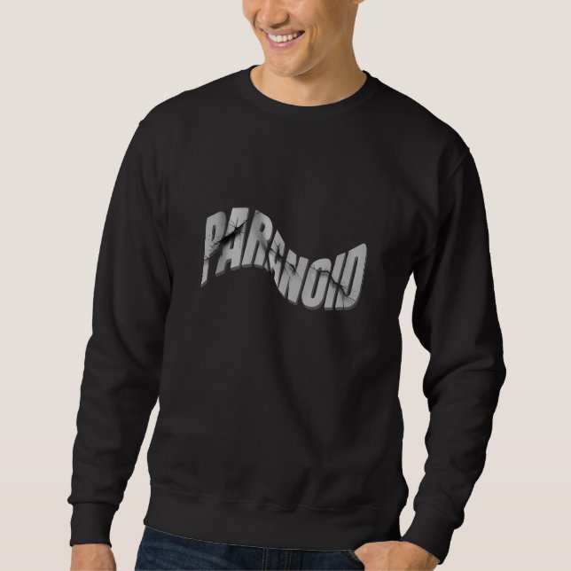 Sweatshirt Paranoïaque - Texte 3D fissuré (Devant)