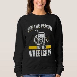 Sweatshirt Paraplegic For Wheelchair User Handicapped People