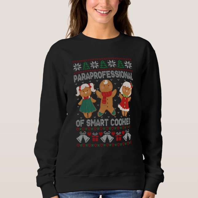 Sweatshirt Paraprofessional Of Smart Cookies Para Christmas G (Devant)