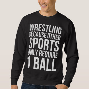 Sweatshirt Parce que d'autres sports de lutte aiment le thé d