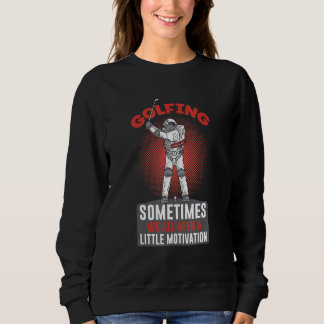 Sweatshirt Parfois, Nous Avons Tous Besoin D'Un Peu De Motiva