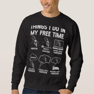 Sweatshirt Parkour Free Running Traceur Vintages choses que j