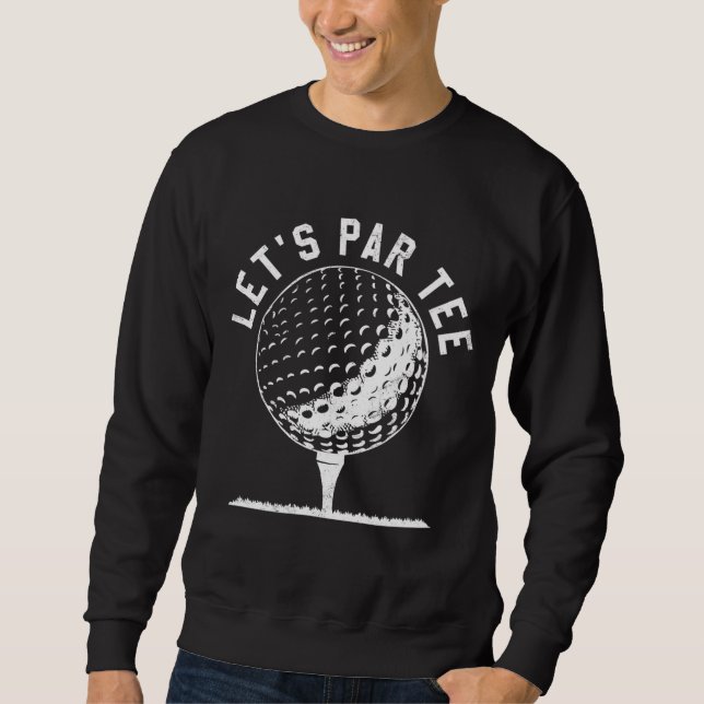 Sweatshirt Parlons Fête Golf Plaisanterie Funny Golf (Devant)