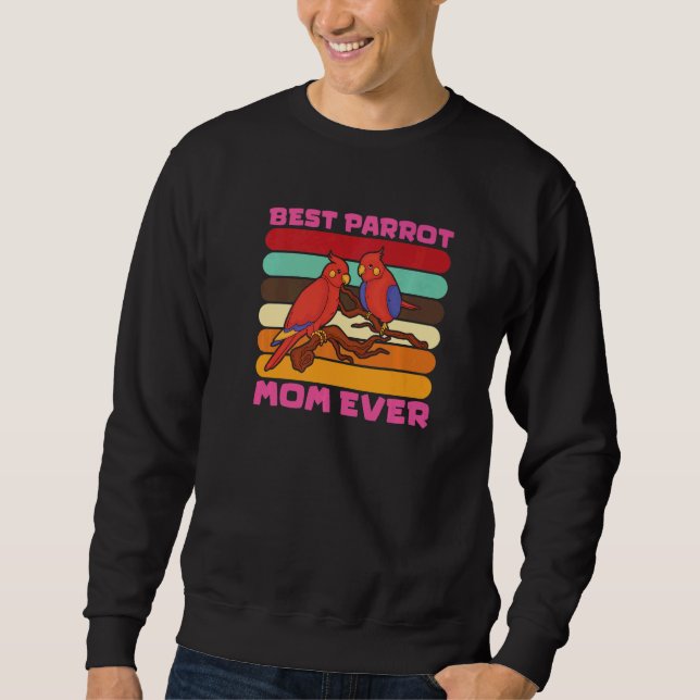 Sweatshirt parrot bird  quote parrot mom (Devant)