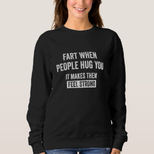 Sweatshirt Part Quand Les Gens Vous Embrassent Sarcasme Humou