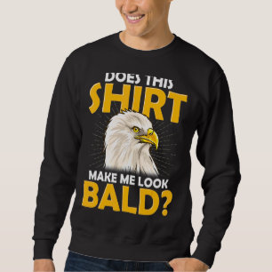 Sweatshirt Pas De Balayage De Cheveux Ça Me Fait Aigle Bald
