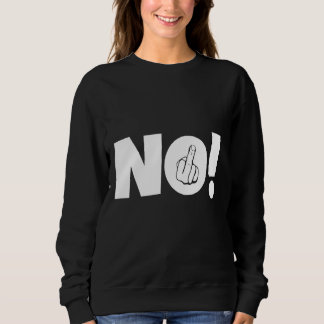Sweatshirt Pas de déclaration provocatrice sur le doigt moyen