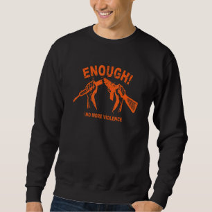 Sweatshirt Pas de Jour de sensibilisation aux armes à feu Por