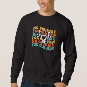 Sweatshirt Pas de pays pour les vieux hommes Utérus Doigt du