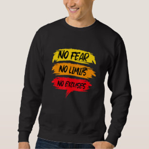 Sweatshirt Pas de peur Pas de limite Pas d'exercices Excusez 