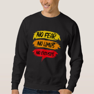 Sweatshirt Pas de peur Pas de limite Pas d'exercices Excusez 