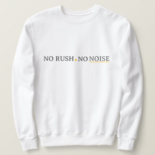 Sweatshirt Pas de précipitation, pas de bruit – Conception de