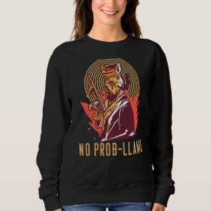 Sweatshirt Pas de Prob Llama Animal migna Mafia Llama